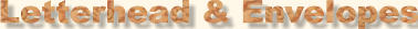 Letterhead & Envelopes